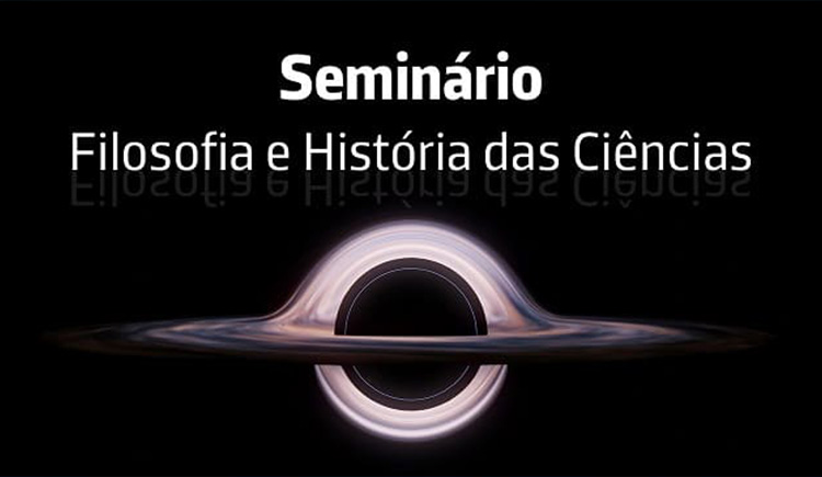 Seminário Filosofia e História das Ciências com...Orfeu Bertolami (FCUP)