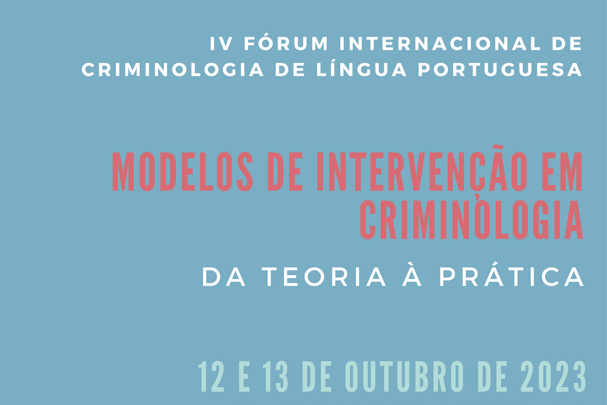 IV Fórum Internacional de Criminologia de Língua Portuguesa
