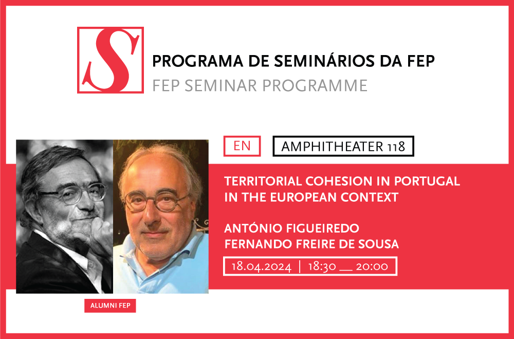 FEP Seminar Programme | Territorial cohesion in Portugal in the European context